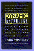 Dynamic Astrology by John Townley